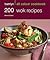 200 Wok Recipes
