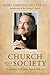 Church and Society: The Laurence J. McGinley Lectures, 1988-2007