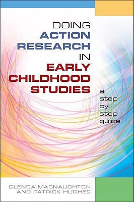 Doing action research in early childhood studies: a step-by-step guide: a step-by-step guide (Paperback)