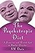 The Psychotropic Diet: A Humorous and Pointed Look at Bipolar Disorder