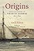 Origins: Selected Letters o...
