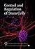Control and Regulation of Stem Cells: Cold Spring Harbor Symposia on Quantitative Biology, Volume LXXIIl