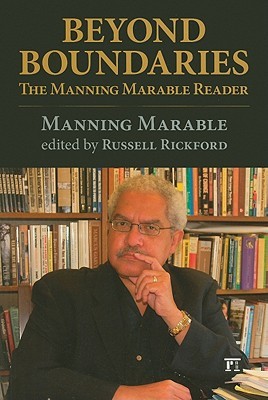 Beyond Boundaries: The Manning Marable Reader (Paperback)