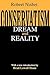 Conservatism: Dream and Reality (Library of Conservative Thought)