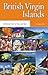 The British Virgin Islands: An Introduction and Guide (Macmillan Caribbean Guides)