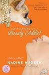 Confessions of a Beauty Addict by Nadine Haobsh Confessions of a Beauty Addict by Nadine Haobsh