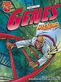 The Decoding Genes with Max Axiom, Super Scientist
