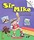 Sir Mike (Rookie Readers)