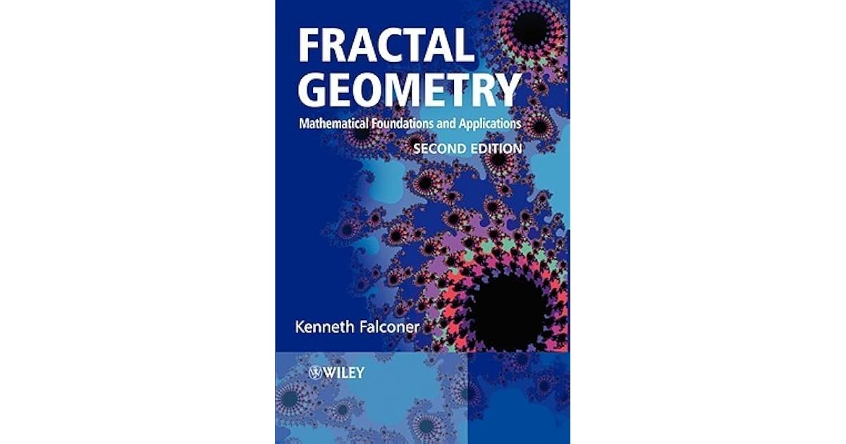 Fractal Geometry Mathematical Foundations and Applications by