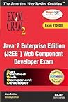 Java 2 Enterprise Edition (J2ee) Web Component Developer Exam: Cram 2 (Exam Cram 310-080)