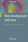 Web Development with Java: Using Hibernate, JSPs and Servlets