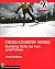 Cross-Country Skiing: Building Skills for Fun and Fitness (Mountaineers Outdoor Expert)