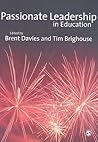 Passionate Leadership in Education Passionate Leadership in Education