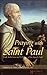 Praying with Saint Paul: Daily Reflections on the Letters of the Apostle Paul