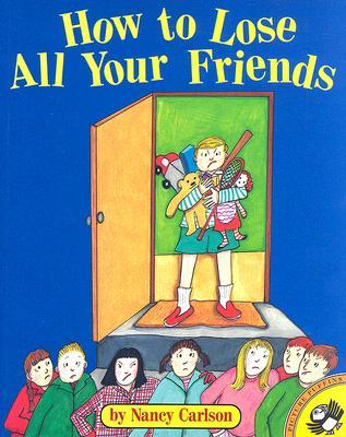 How to Lose All Your Friends (Picture Puffins)