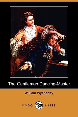 The Gentleman Dancing-Master (Paperback)