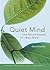 Quiet Mind: One Minute Mind...