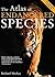 The Atlas of Endangered Species (Atlas Of... by Richard Mackay
