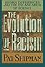 The Evolution of Racism: Human Differences and the Use and Abuse of Science