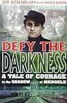 Defy the Darkness by Joe Rosenblum
