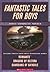 Fantastic Tales for Boys by Craig Walker