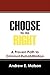 Choose to do Right: A Proven Path to Criminal Rehabilitation