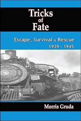 Tricks of Fate: Escape, Survival and Rescue 1939 - 1945 (Paperback)