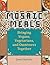Mosaic Meals: Bringing Vegans, Vegetarians, and Omnivores Together