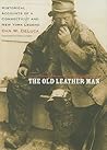 The Old Leather Man by Dan W. DeLuca
