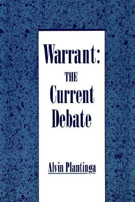 Warrant: The Current Debate (Paperback)