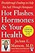 Hot Flashes, Hormones, and Your Health: Breakthrough Findings to Help You Sail Through Menopause (Harvard Medical School Guides)