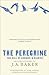 The Peregrine by J.A. Baker The Peregrine by J.A. Baker
