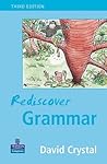 Rediscover Grammar Third edition by David Crystal Rediscover Grammar Third edition by David Crystal