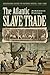 The Atlantic Slave Trade by Johannes Postma