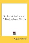 Sir Frank Lockwood: A Biographical Sketch