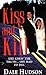 Kiss and Kill