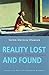 Reality Lost and Found: An Essay on the Realism-Antirealism Controversy
