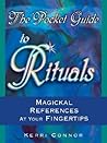 The Pocket Guide to Rituals: Magickal References at Your Fingertips