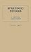 Strategic Studies: A Critical Assessment (Contributions in Political Science)