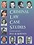 Criminal Law Case Studies by Paul H. Robinson