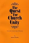 The Quest for Church Unity: From John Calvin to Isaac d'Huisseau (Pittsburgh Theological Monographs-New)