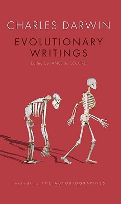 Evolutionary Writings: Including the Autobiographies (World's Classics)