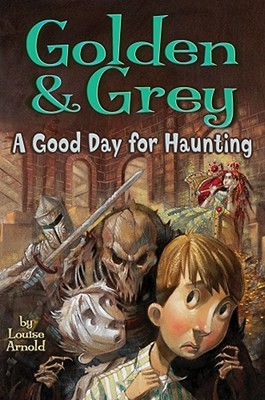 Golden & Grey: A Good Day for Haunting (Golden and Grey)