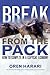 Break from the Pack: How to...