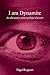 I Am Dynamite by Nigel Rapport