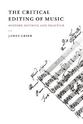 The Critical Editing of Music (Paperback)