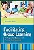 Facilitating Group Learning...