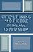 Critical Thinking and the Bible in the Age of New Media by Charles Ess