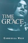Time of Grace by Gabriella West