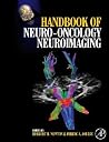 Handbook of Neuro-Oncology Neuroimaging Handbook of Neuro-Oncology Neuroimaging